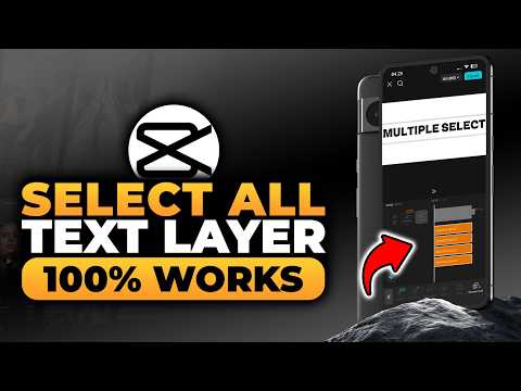 How To Select All Text Layer in CapCut Mobile (𝟮𝟬𝟮𝟲) | 100% WORKS | NO Yapping, To The Point & EASY!