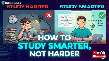 How to Study Smarter, Not Harder?