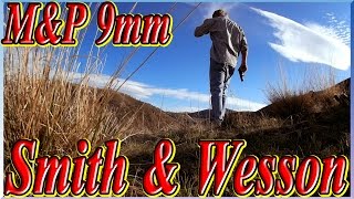 Smith and Wesson M&amp;P 9mm. (Full Version)