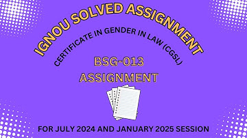 BGS013 | CGSL | IGNOU SOLVED ASSIGNMENT | JULY 2024 - JANUARY 2025