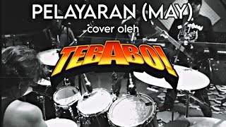 TEBABO! - Pelayaran (MAY) feat Abu MAY