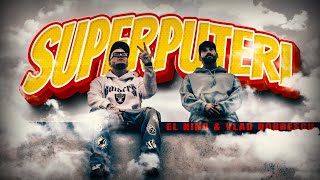 El Nino & Vlad Dobrescu - Superputeri | Official Video