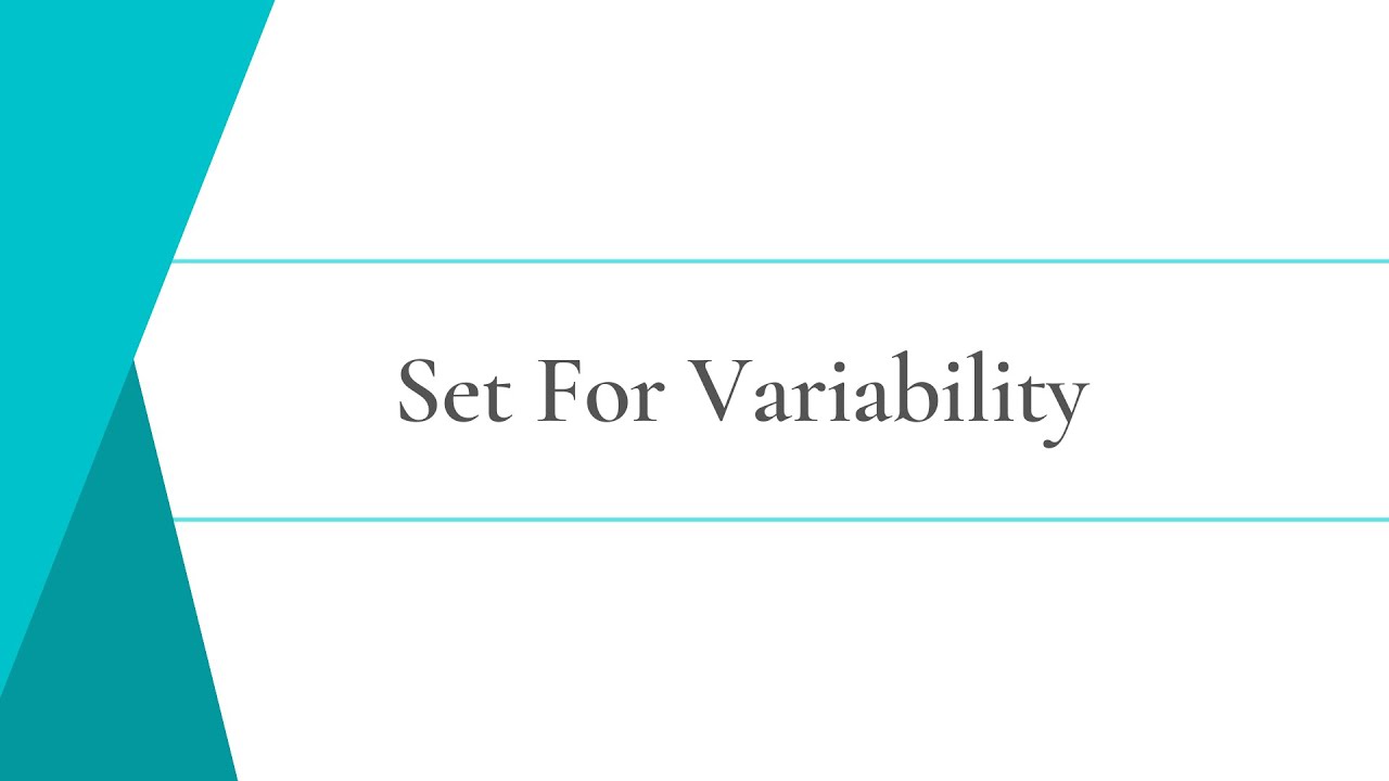 Set For Variability – Reflect