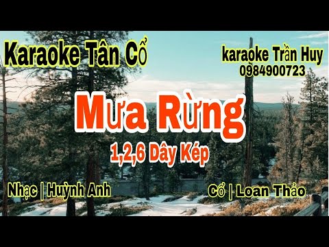 Karaoke Tân Cổ | Mưa Rừng | 1,2,6 Dây Kép | Beat Trần Huy 2021