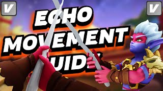 Must KNOW ECHO Movement Guide