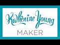 Katherine young maker