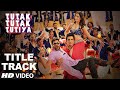 Tutak Tutak Tutiya Title Song Video  | Malkit Singh, Kanika Kapoor, Sonu Sood