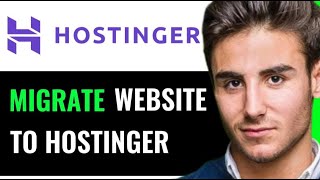 HOW TO MIGRATE YOUR WEBSITE TO HOSTINGER! (NEW METHOD)