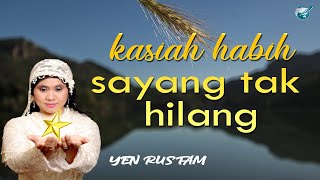 Yen Rustam-kasiah habih sayang tak hilang(official music video) lagu minang