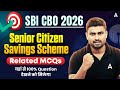 SBI CBO 2026 General Awareness | Senior Citizen Savings Scheme (SCSS) | SCSS Top MCQs By Vaibhav Sir