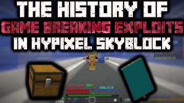The History Of Game Breaking Exploits - Hypixel Skyblock