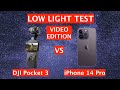 Dji osmo pocket 3 vs iphone 14 pro  low light test edition