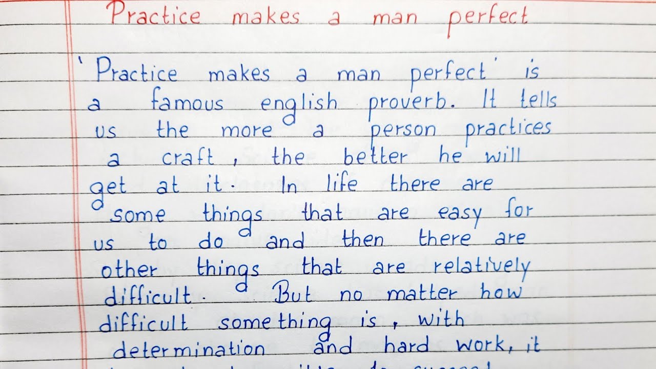 short essay on practice makes a man perfect