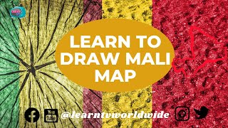 HOW TO DRAW EASILY : MALI MAP | Learning Colour Mali Flag