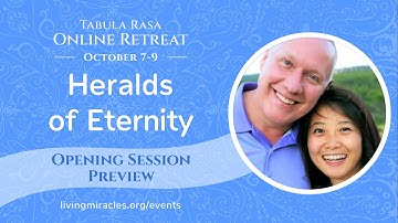 A Course in Miracles Retreat Online | Heralds of Eternity | Opening Session Glimpse