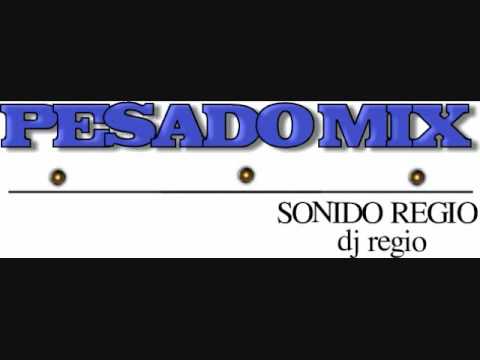 PESADO MIX SONIDO REGIO by DJ REGIO OKLAHOMA CITY