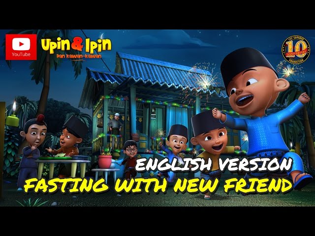 Upin & Ipin - Fasting With New Friend [English Version] class=