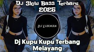 DJ KUPU KUPU TERBANG MELAYANG - ANAK MAMI PAPI REMIX FULL BASS TERBARU 2025