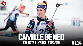 CAMILLE BENED EST NOTRE INVITÉE - BIATHLON EN LIVE #114