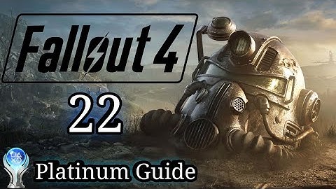 FALLOUT 4 - Part 22 (Platinum Trophy Walkthrough) PS5 Version
