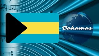 Hymnes du Monde : l'Hymne national des Bahamas