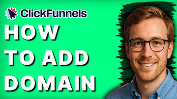 How to Add Domain in ClickFunnels [2025 Guide]
