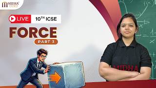 🔴 LIVE FORCE PART 3 || ICSE CLASS 10 PHYSICS || NUMERICALS & CONCEPTS EXPLAINED
