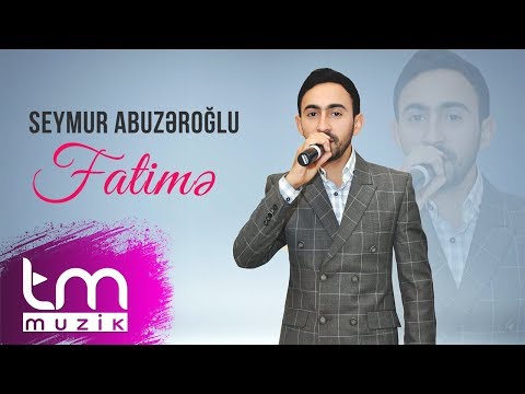 Seymur Abuzəroğlu - Fatimə | Azeri Music [OFFICIAL]