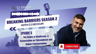 Episode 5 - The Future of Healthcare: A Conversation on Telemedicine and Digital Transformation