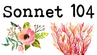Line by Line Analysis: Sonnet 104
