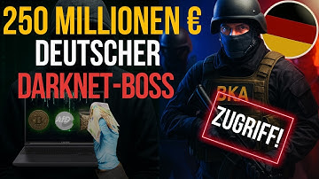 250 MILLIONEN € – Deutscher Darknet-Boss geschnappt!