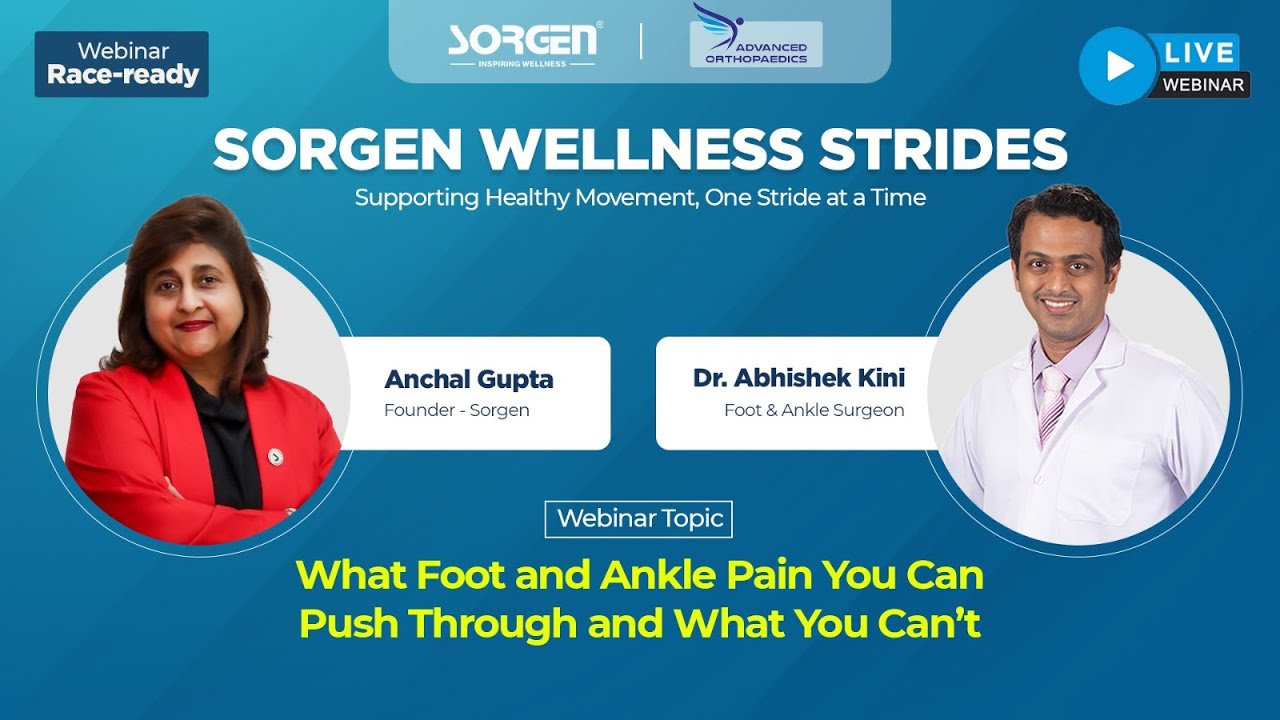 Sorgen Wellness Strides | What Foot and Ankle Pain You Can Push Through and What You Can't.