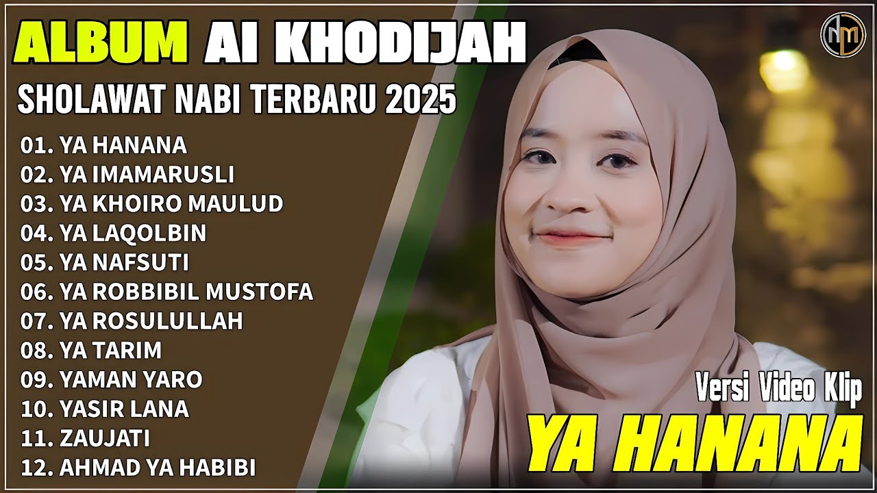 YA HANANA - YA IMAMARUSLI - YA KHOIRO MALUD || AI KHODIJAH - Album Sholawat Nabi Merdu Terbaru 2025