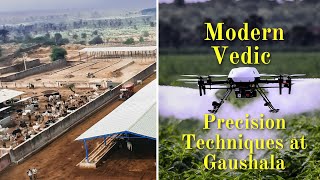 Modern Vedic Precision Techniques at : Gaushala | Regenerative Farming | NRLM | AgriChikitsa