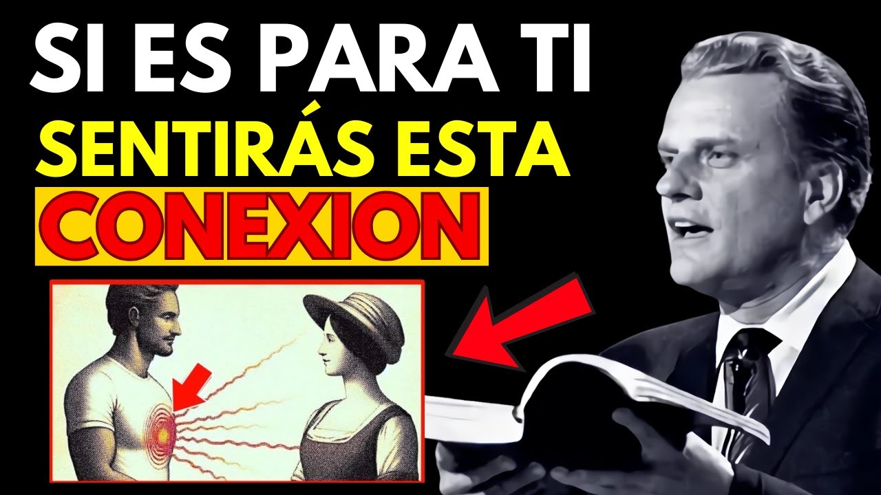Si Alguien Está Destinado Para Ti, ESTAS SEÑALES NO FALLAN | BILLY GRAHAM