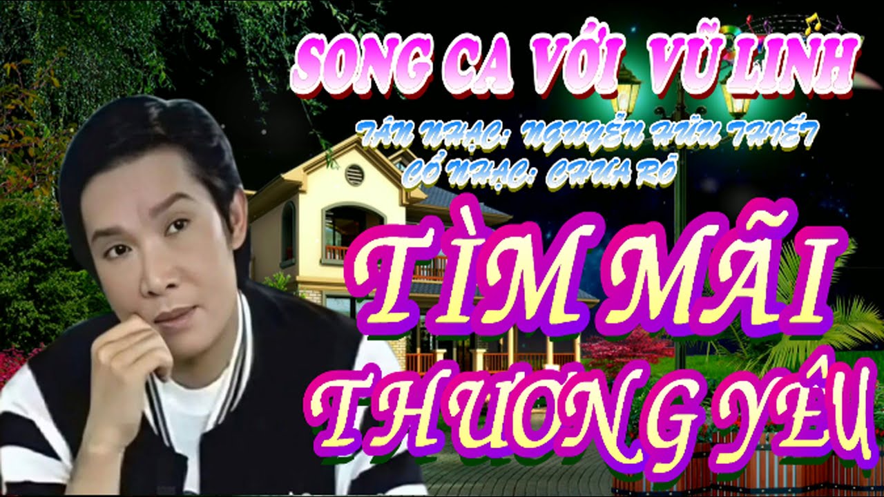 KARAOKE TC TÌM MÃI THƯƠNG YÊU THIẾU ĐÀO SONG CA VỚI VŨ LINH