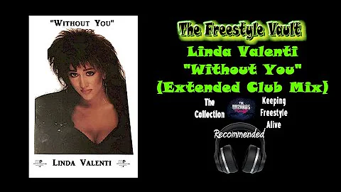 Linda Valenti "Without You" (Extended Club Mix) Fr...