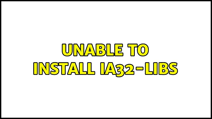 Unable to install ia32-libs (5 Solutions!!)