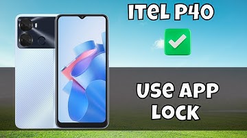 How to Use App Lock itel P40