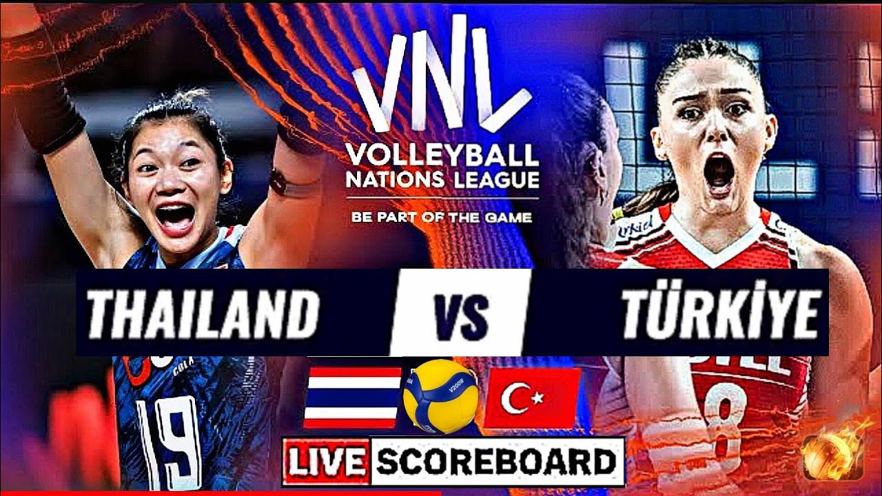 THAILAND vs TURKEY Live Score Update Today VNL 2023 Match FIVB VOLLEYBALL WOMEN'S NATIONS LEAGUE
