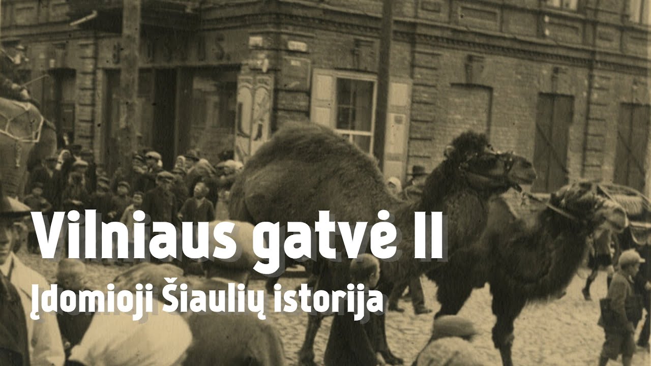 Vilniaus gatvė II - Įdomioji Šiaulių istorija 03