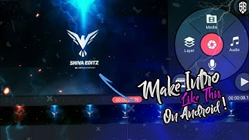 Make Lighting Bird Intro In Kinemaster | Intro Tutorial | Intro On Android | Shiva Editz