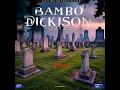 Keyco Bambo Dickson Tribute Prod By Fatty Bee Mw Keyco Bambo Dickson Tribute Prod By Fatty Bee Mw