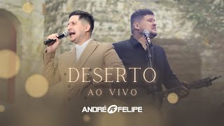 André E Felipe - Deserto Ao Vivo