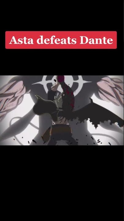 🥶 😱 Tiktok Story WA Anime Black Clover - Asta and Yami VS Dante - Best Fight - Epic Moments #Shorts