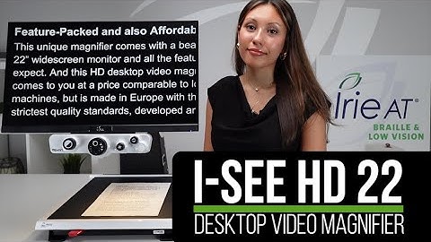 i-See HD 22-inch Desktop Video Magnifier – Full Tutorial