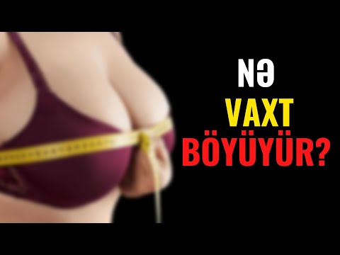 Qızların Neçə Yaşında Döşləri Böyüyür?