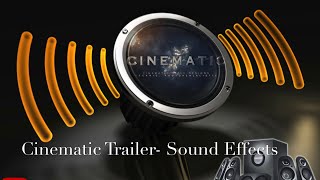 Cinematic Trailer- Sound Effects (Non-Copyright)