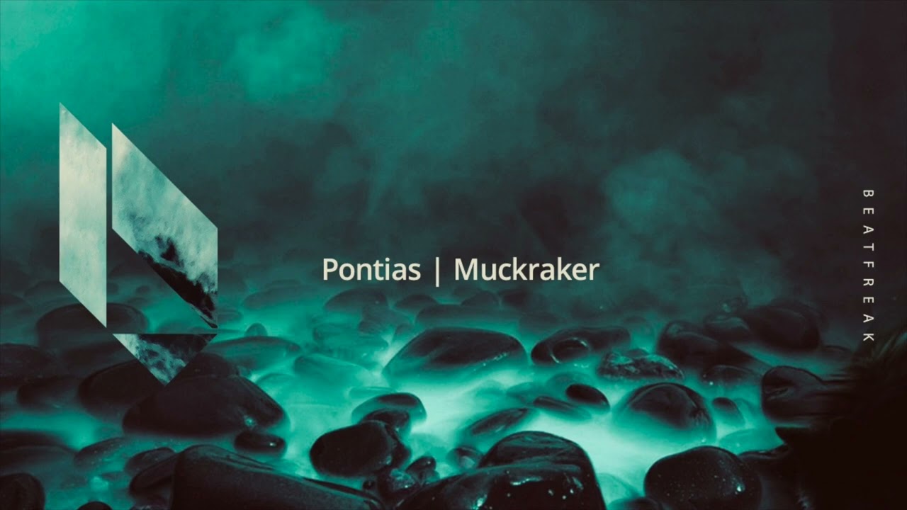 Watch Pontias - Muckraker, Beatfreak Recordings on YouTube Watch Pontias - Muckraker, Beatfreak Recordings on YouTube
