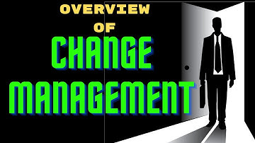 What is Change Management? A brief introduction